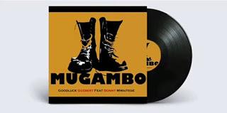 AUDIO : GoodLuck Gozbert Ft Bonny Mwaitege - MUGAMBO || Download Mp3