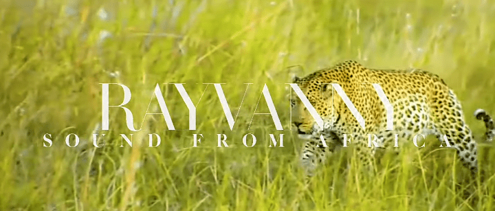 Video : Rayvany - Sound from Africa || Download Mp4