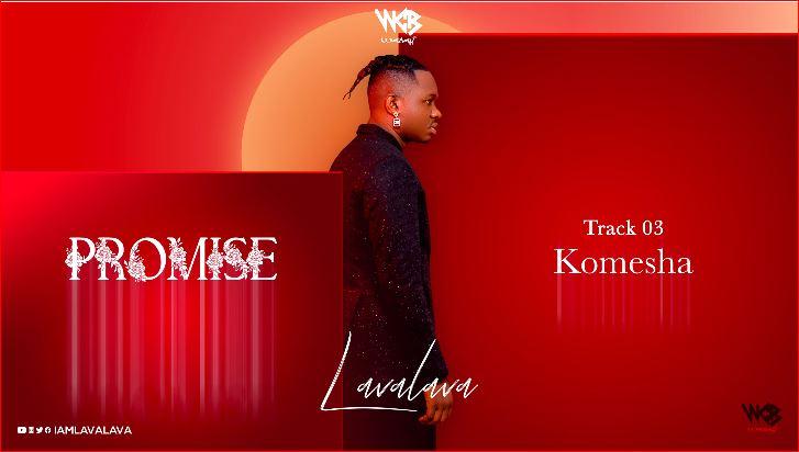 AUDIO : Lava Lava - Komesha || Mp3 DOWNLOAD