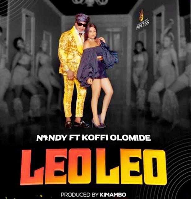 AUDIO: Nandy Ft Koffi Olomide - Leo Leo | Mp3 DOWNLOAD