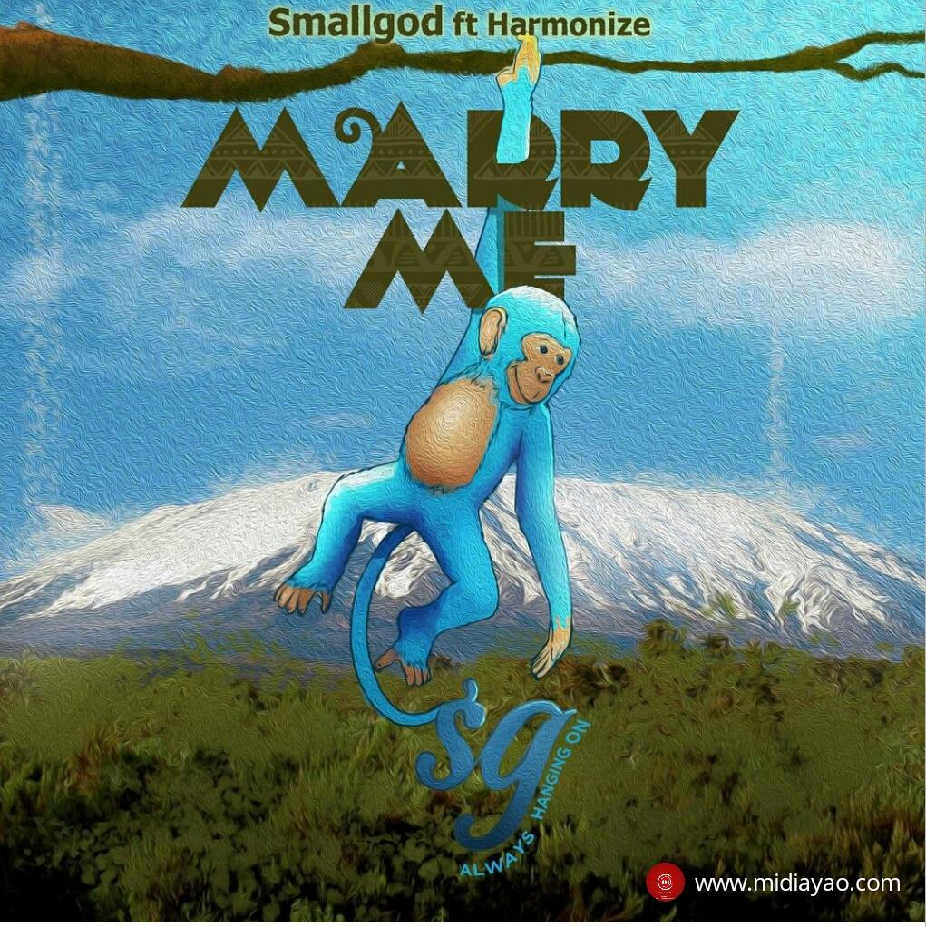 Audio : Smallgod ft Harmonize - Marry Me | Download