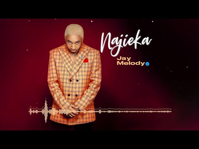 AUDIO : Jay Melody - Najieka | Mp3 DOWNLOAD