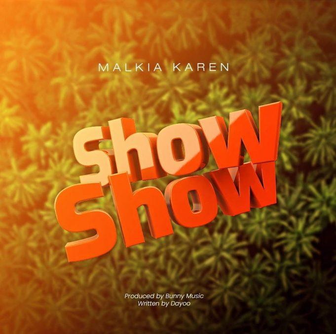 AUDIO: Malkia Karen – Show Show | Download