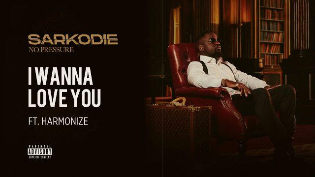 AUDIO | Sarkodie Ft. Harmonize - I Wanna Love You | Mp3 DOWNLOAD