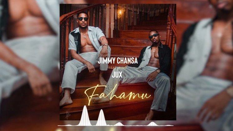 AUDIO | Jimmy Chansa ft Jux – Fahamu | Download Mp3