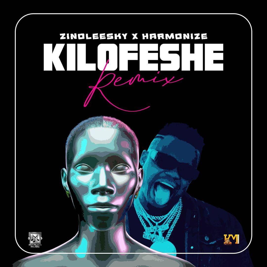 Audio : Zinoleesky X Harmonize - Kilofeshe || Mp3 Download