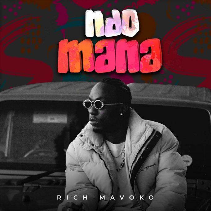 AUDIO | Rich Mavoko – Ndo Mana | Download Mp3