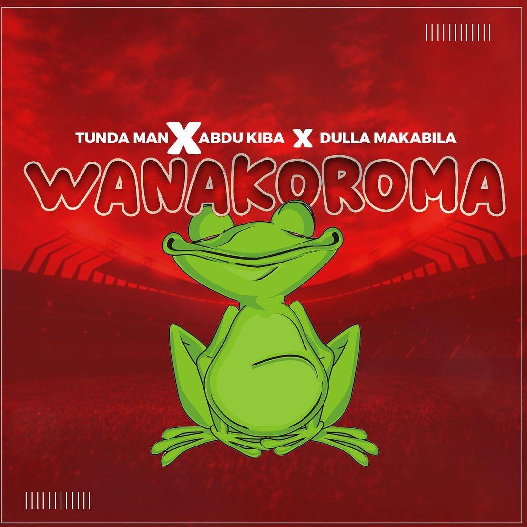 Audio: Tunda man x Abdukiba x Dulla Makabila - wanakoroma || Mp3 Download