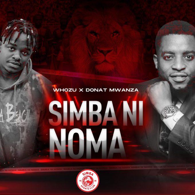 AUDIO | Whozu & Donat Mwanza – Simba ni Noma || Mp3 Download