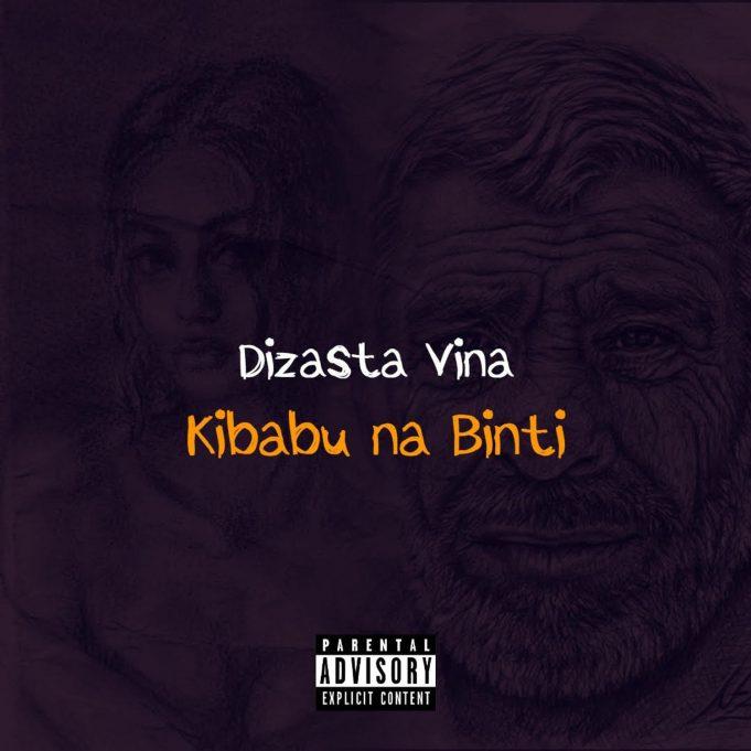AUDIO : Dizasta Vina – Kibabu na Binti | Mp3 Download