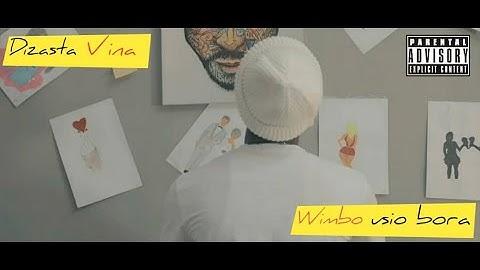 Audio:Dizasta Vina - Wimbo usio Bora | Download Mp3