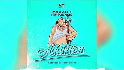 AUDIO: Ibraah ft Harmonize - Addiction | Mp3 Download