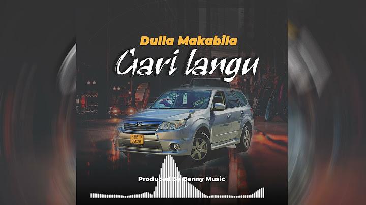 AUDIO | Dulla Makabila - Gari Langu | Download Mp3