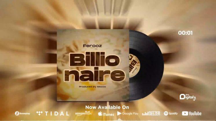 AUDIO | Ferooz – Billionaire | Download Mp3