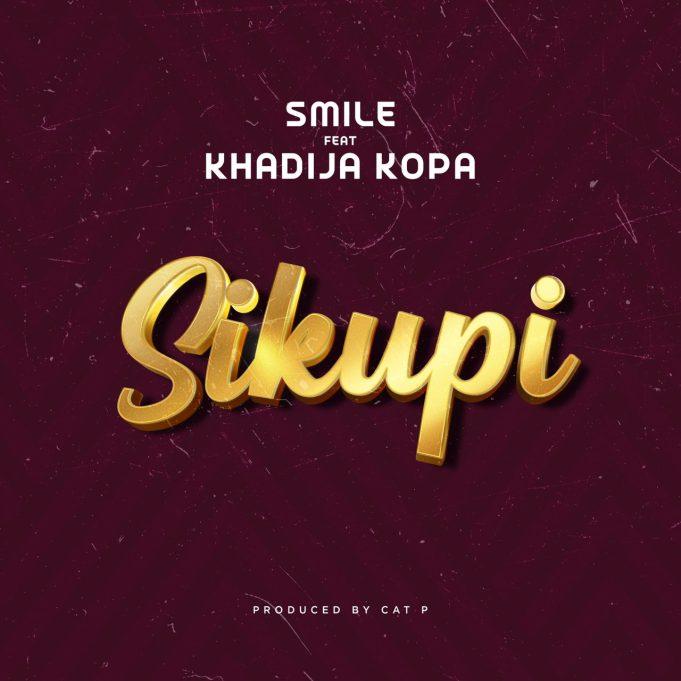 AUDIO | Smile TheGenius Ft. Khadija Kopa – SIKUPI | Download Mp3