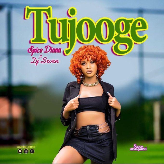 AUDIO | Spice Diana Ft. Dj Seven – Tujooge | Download Mp3