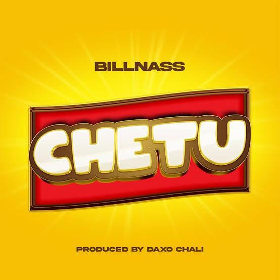 AUDIO | Billnass – Chetu | Mp3 DOWNLOAD