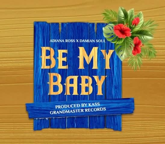 Download Audio Mp3 | Damian Soul x Adiana Ross – Be My Baby