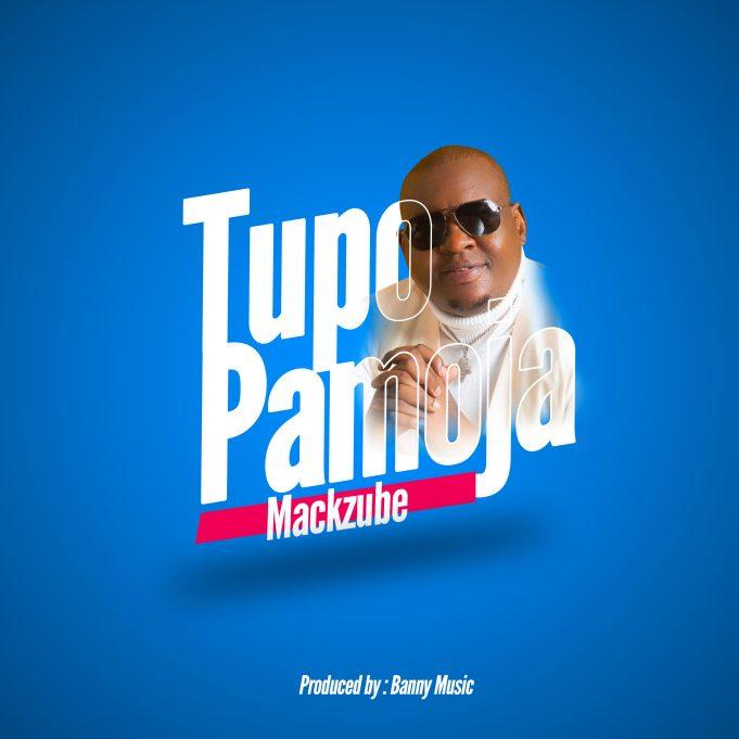 Download Audio Mp3 | Mackzube – Tupo Pamoja (Prof Jay)