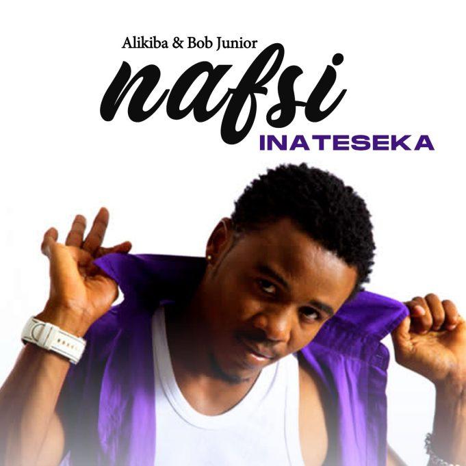 Download Audio Mp3 | Alikiba Ft. Bob Junior – Nafsi Inateseka