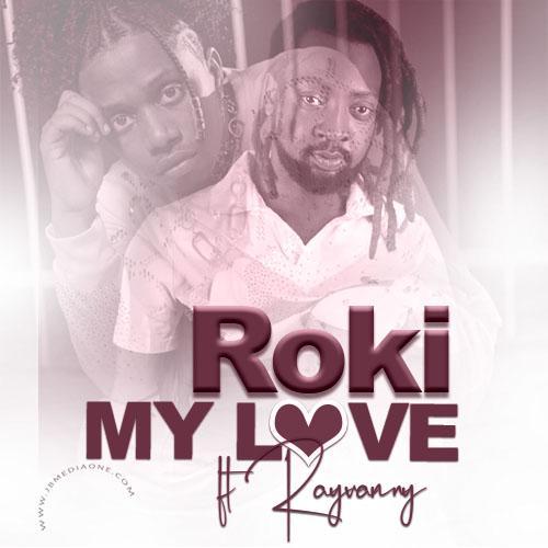 AUDIO | Rayvanny Ft. Roki – My Love | Mp3 Download DOWNLOAD