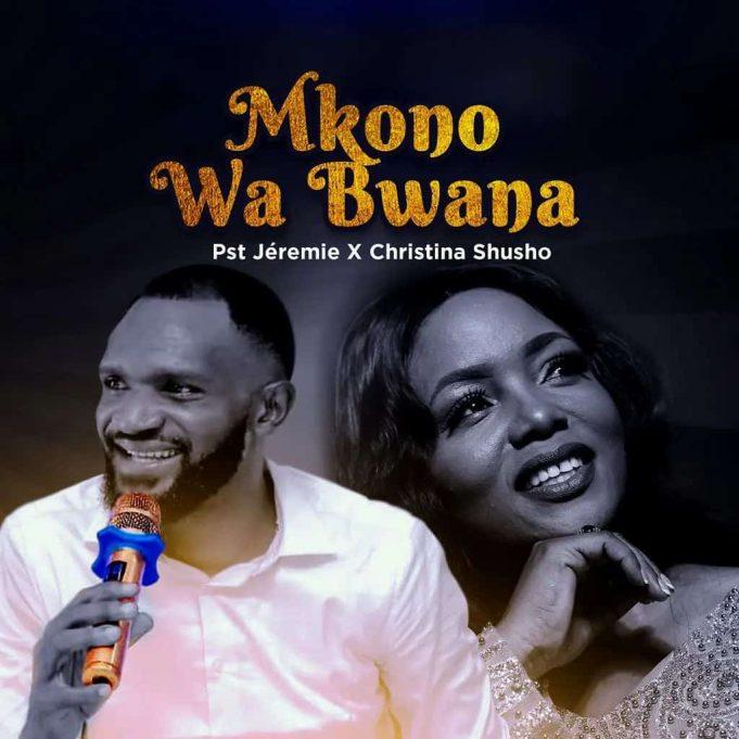 Download Audio Mp3 | Christina Shusho X Jeremie – Mkono Wa Bwana