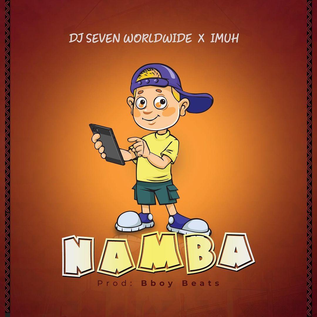 Download Audio Mp3 | Dj Seven Worldwide x Imuh – Namba