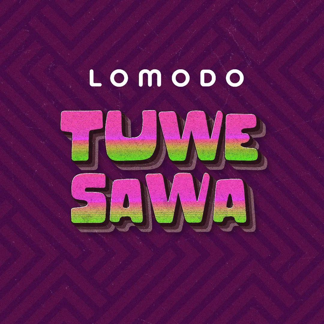 Download Audio Mp3 | Lomodo – Tuwe Sawa