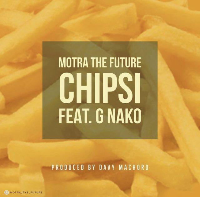 Download Audio Mp3 | Motra The Future Ft. G Nako – Chipsi