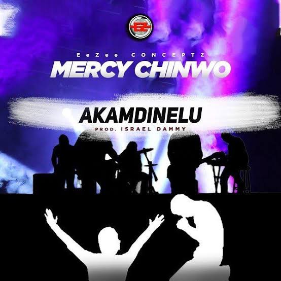 Download Gospel Audio Mp3 | Mercy Chinwo - Akamdinelu