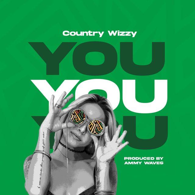 Download Audio Mp3 | Country Wizzy – YOU