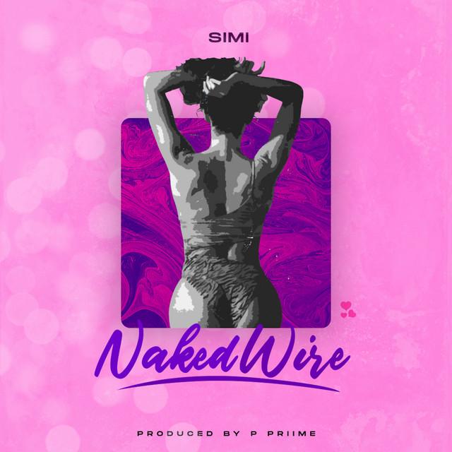 Download Audio Mp3 | Simi – Naked Wire