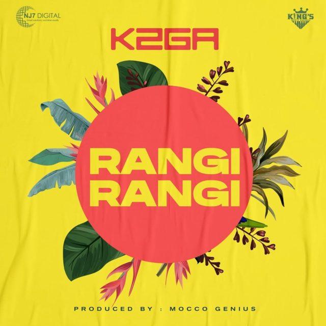 Download Audio Mp3 | K2ga – Rangi Rangi