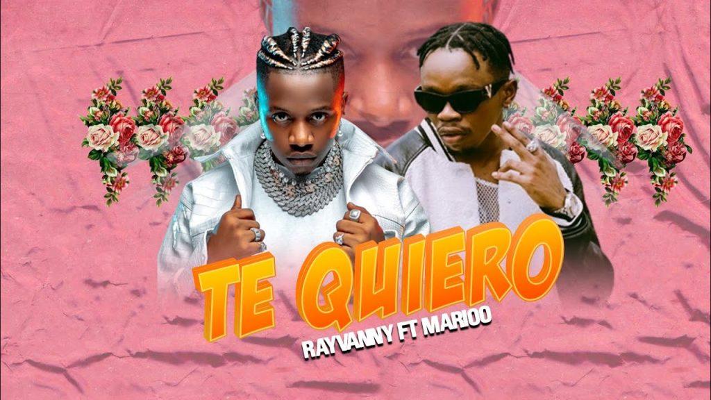 Download Audio Mp3 | Rayvanny Ft Marioo – Te Quiero