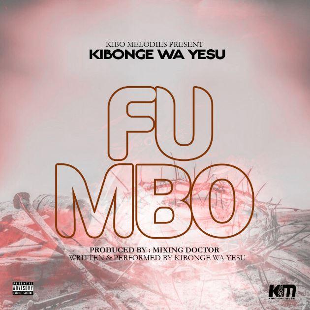 Download Audio Mp3 | Kibonge Wa Yesu – Fumbo