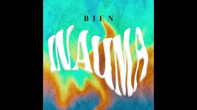 Download Audio Mp3 | Bien – Inauma