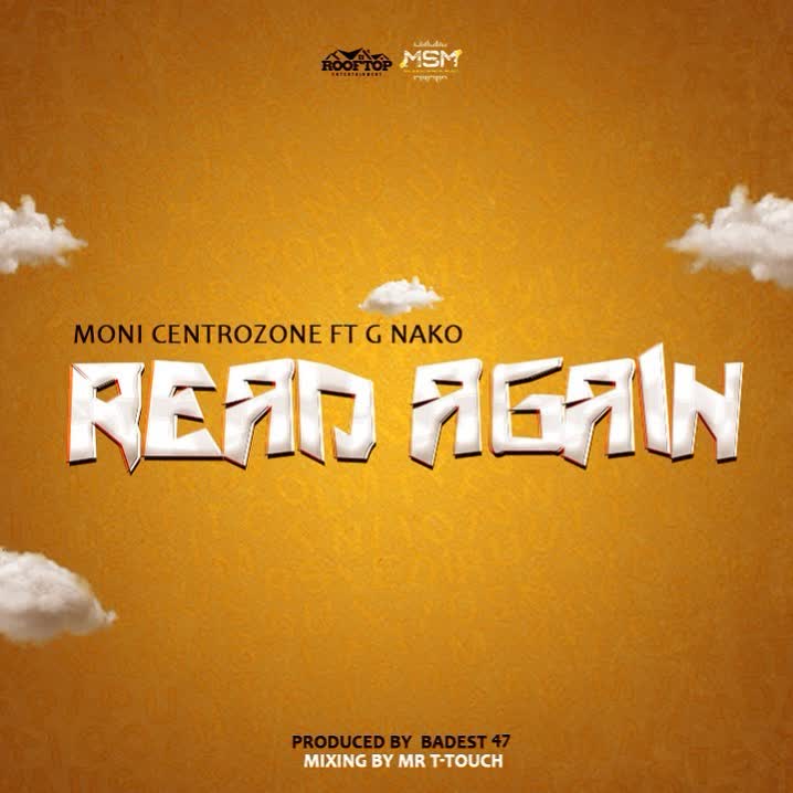 Download Audio Mp3 | Moni Centrozone Ft. G Nako – Read Again