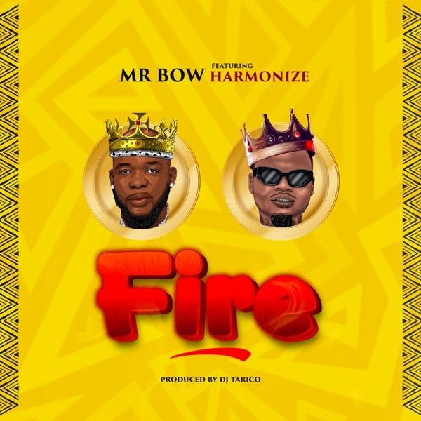 Download Audio. MP3 | MR bow ft. Harmonize - Fire