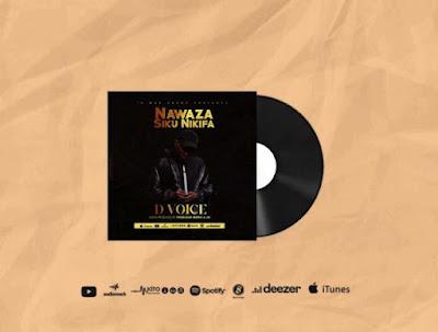 Download Audio Mp3 | D Vioce - Nawaza Siku Nikifa