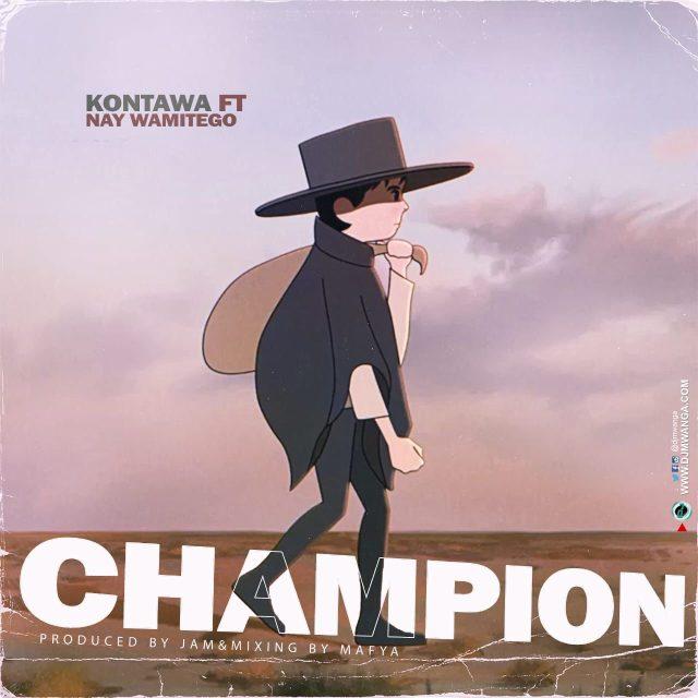 Download Audio Mp3 | Kontawa Ft. Nay Wa Mitego – Champion