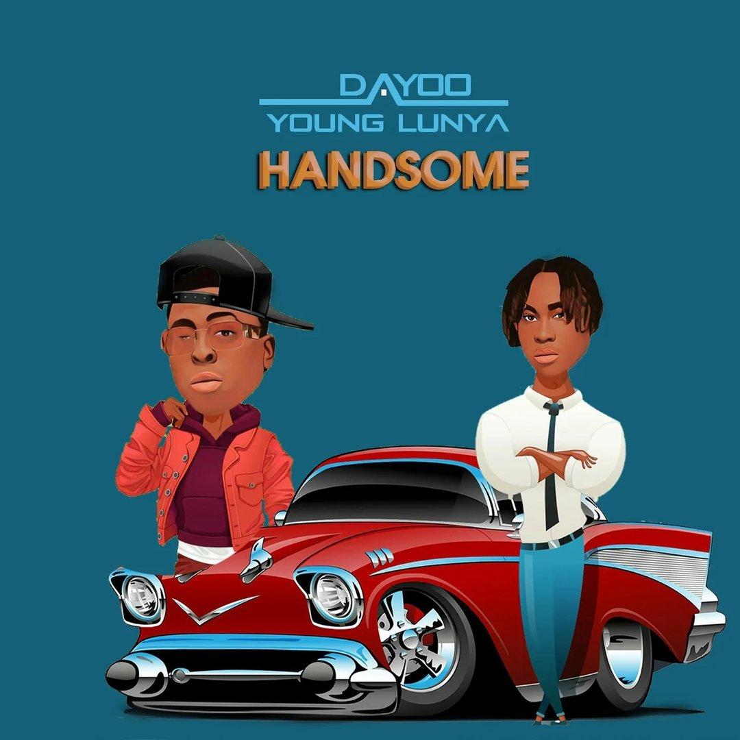 Download Audio Mp3 | Dayoo Ft. Young Lunya – Handsome