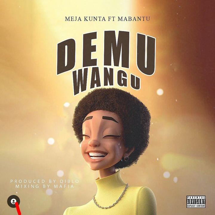 Download Audio Mp3 | Meja kunta - Demu Wangu