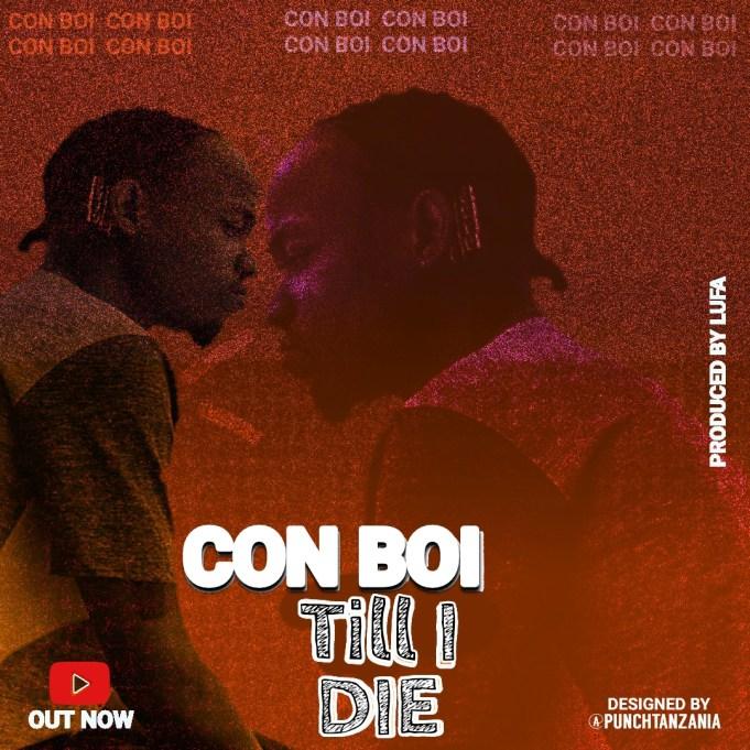 Download Audio Mp3 | Conboi – TILL I DIE