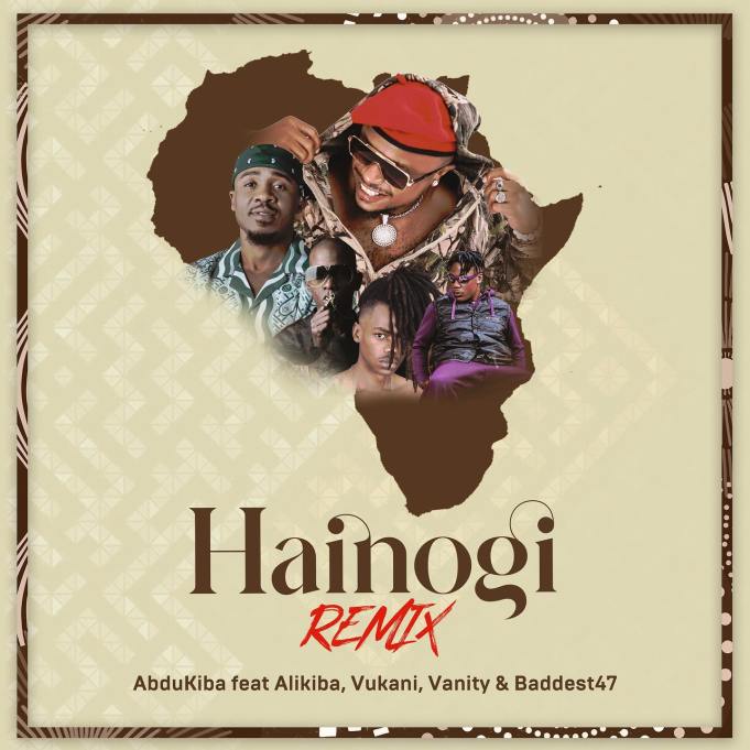 Download Audio Mp3 | Abdukiba Ft. Alikiba, Vukani, Baddest47 & Vanity – Hainogi Remix