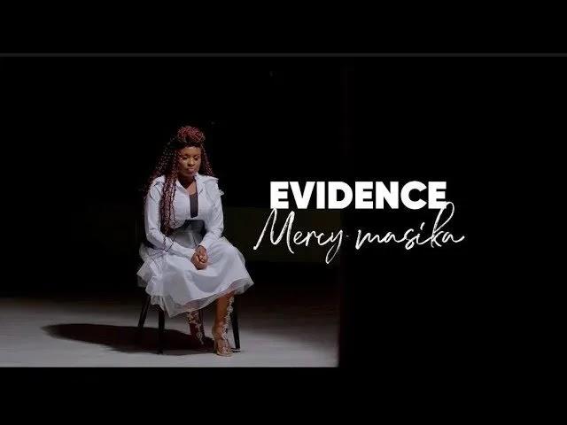 Download Audio Mp3 | Mercy Masika – Evidence