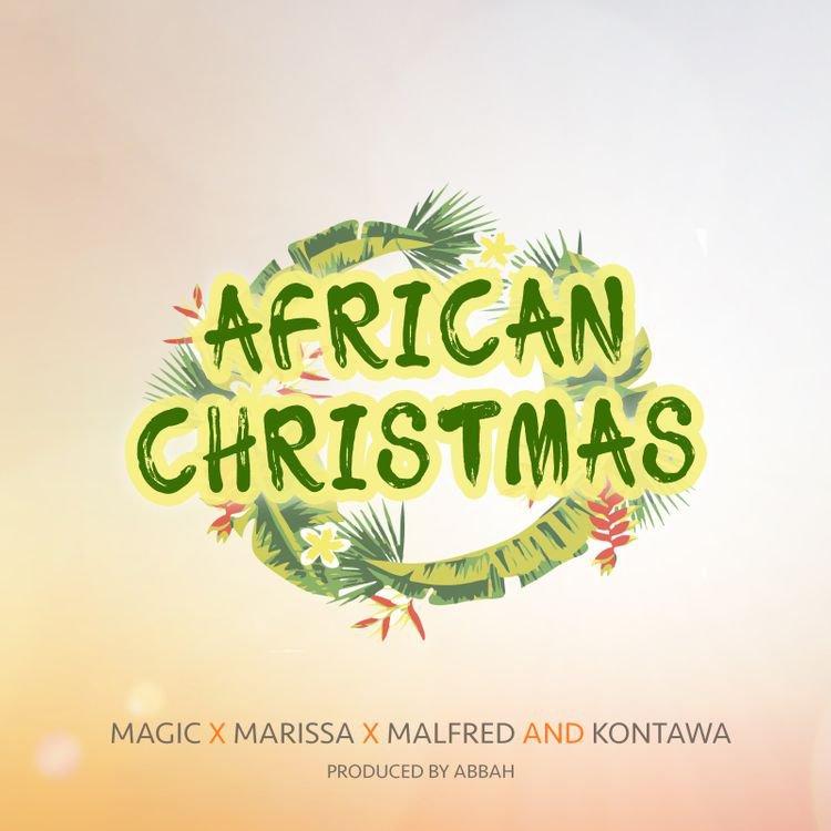 Download Audio Mp3 | Kontawa ft Malfred Tz, Magic Tz & Marissa – African Christmas