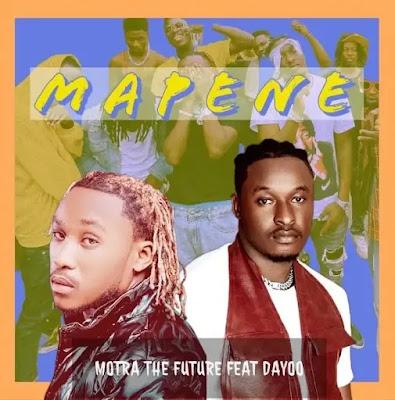 Download Audio Mp3 | Motra The Future Ft Dayoo - Mapene