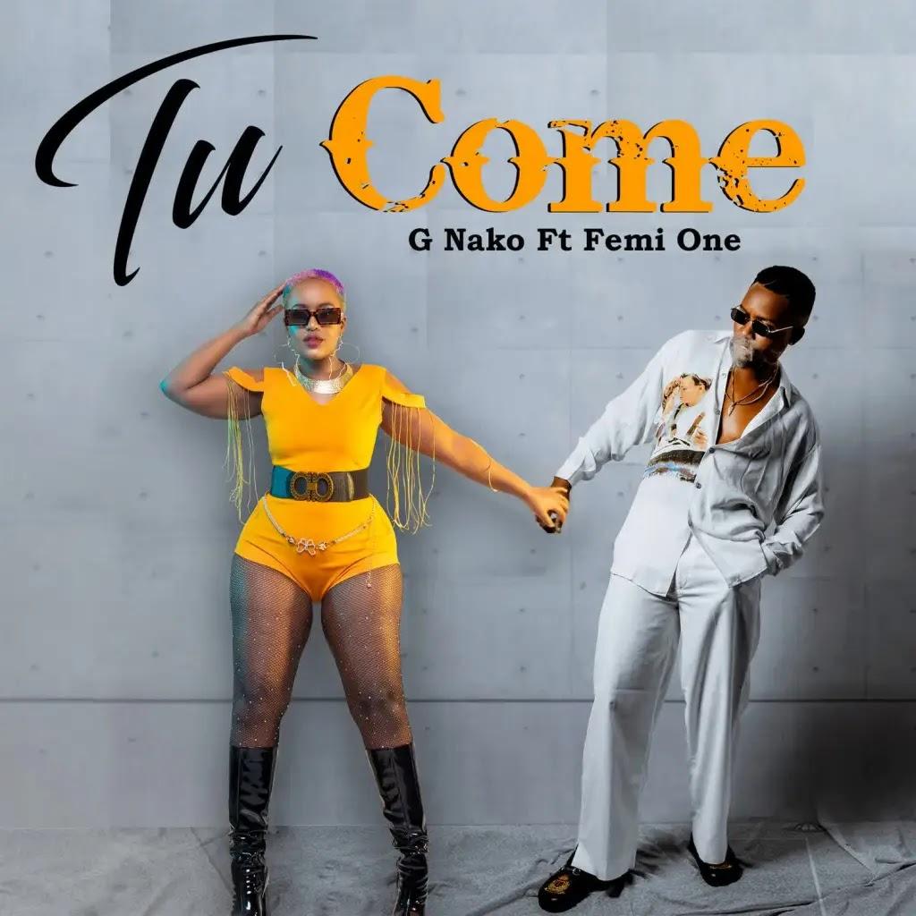 Download Audio Mp3 | G Nako – Tu Come