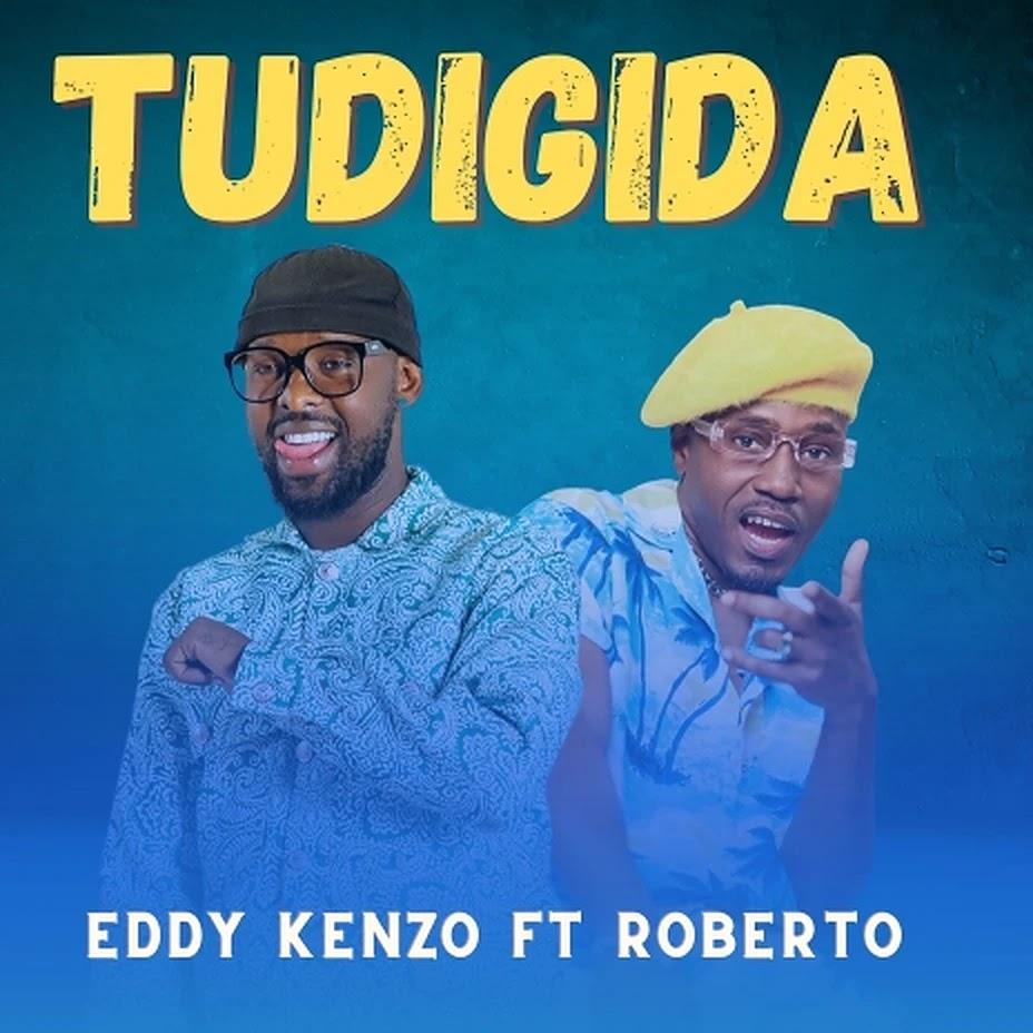 Download Audio Mp3 | Eddy Kenzo ft Roberto - Tudigida