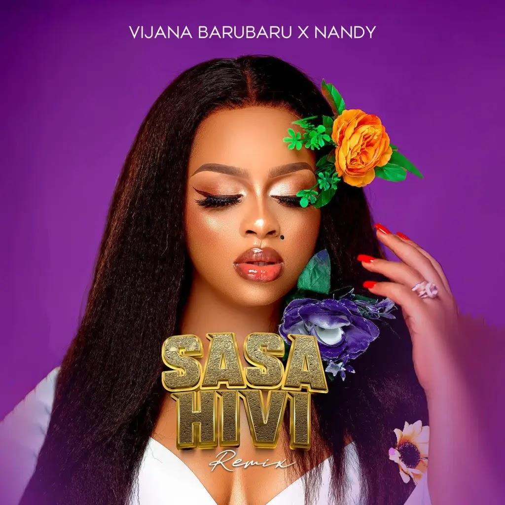 Download Audio Mp3 | Nandy X Vijana Barubaru – Sasa Hivi Refix